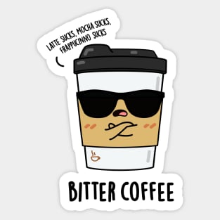 Bitter Coffee Cute Coffee PUn Sticker